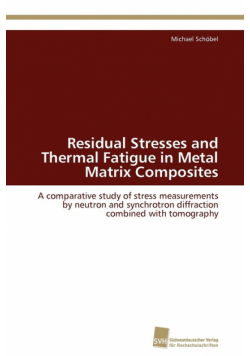 Residual Stresses and Thermal Fatigue in Metal Matrix Composites