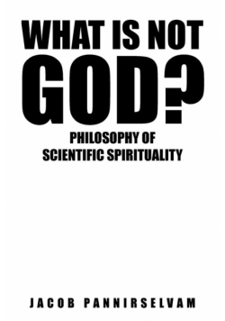 What Is Not God?