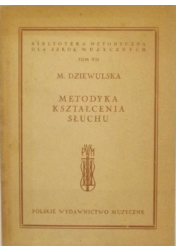 Metodyka kształcenia słuchu tom VII 1948 r