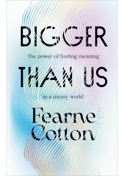 Bigger Than Us