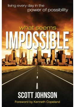 What Seems Impossible