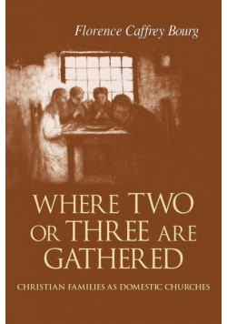 Where Two Or Three Are Gathered