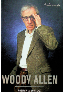 O sobie samym Woody Allen