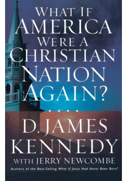 What If America Were a Christian Nation Again?