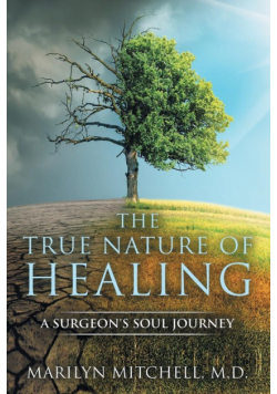 The True Nature of Healing