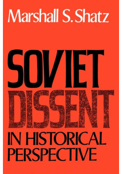 Soviet Dissent in Historical Perspective
