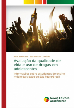 Avaliação da qualidade de vida e uso de drogas em adolescentes