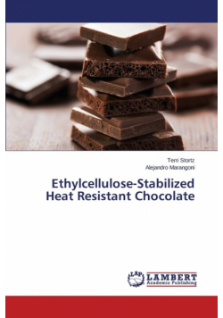 Ethylcellulose-Stabilized Heat Resistant Chocolate