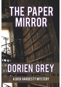 The Paper Mirror (A Dick Hardesty Mystery, #10) (Large Print)
