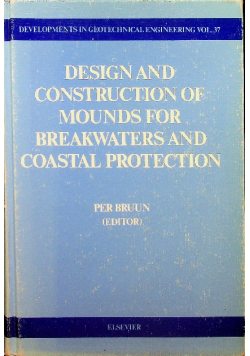 Design and construction of mounds for breakwaters and coastal protection