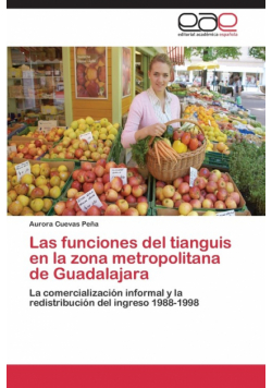 Las funciones del tianguis en la zona metropolitana de Guadalajara