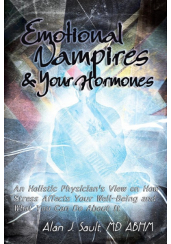 Emotional Vampires and Your Hormones