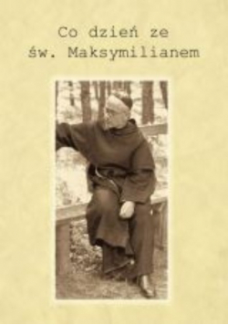 Co dzień ze św Maksymilianem