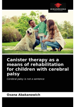 Canister therapy as a means of rehabilitation for children with cerebral palsy