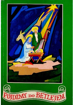 Dagiel pójdźmy do betlejem
