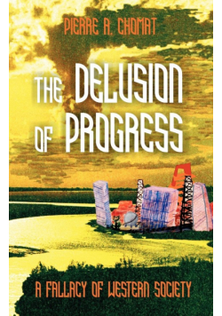 The Delusion of Progress