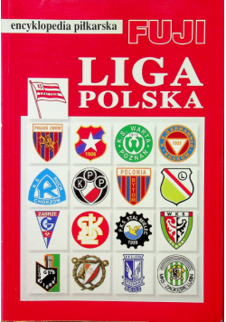Encyklopedia piłkarska Fuji tom 25 Liga Polska