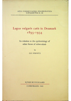 Lupus vulgaris cutis in Denmark 1895 1954