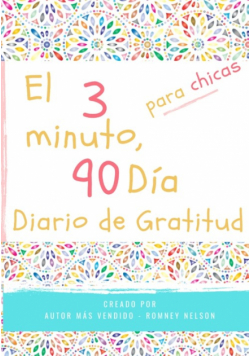 El diario de gratitud de 3 minutos y 90 días para niñas