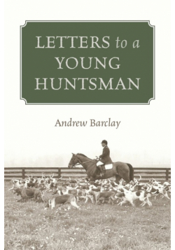 Letters to a Young Huntsman