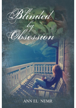 Blinded by Obsession