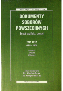 Dokumenty Soborów Powszechnych Tom IV  / 2