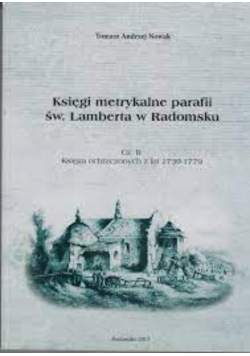 Księgi metrykalne parafii św Lamberta Radomsko część II
