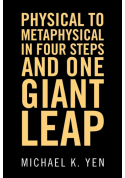 Physical to Metaphysical in Four Steps and One Giant Leap