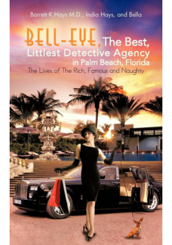 Bell-Eye, the Best, Littlest Detective Agency in Palm Beach, Florida