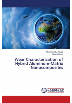 Wear Characterization of Hybrid Aluminum-Matrix Nanocomposites