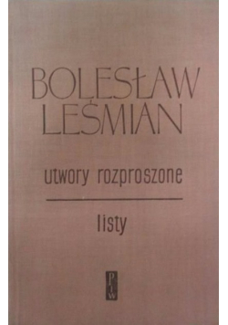 Leśmian Utwory rozproszone Listy