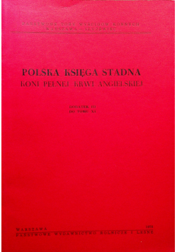 Polska księga stadna koni pełnej krwi angielskiej dodatek III do tomu XI