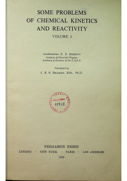 Some problems of chemical kinetis and reactivity volume 2