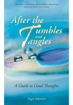 After the Tumbles and Tangles