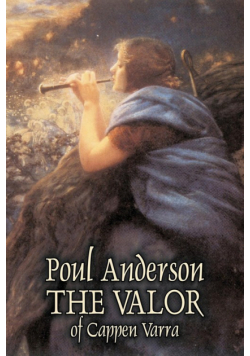 The Valor of Cappen Varra by Poul Anderson, Science Fiction, Fantast, Adventure