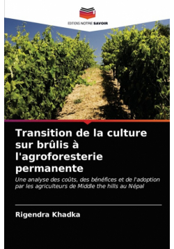 Transition de la culture sur brûlis à l'agroforesterie permanente