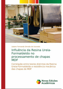 Influência da Resina Ureia-Formaldeído no processamento de chapas MDF