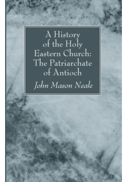 A History of the Holy Eastern Church