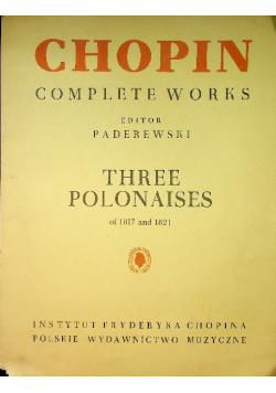 Chopin complete works Three Polonaises
