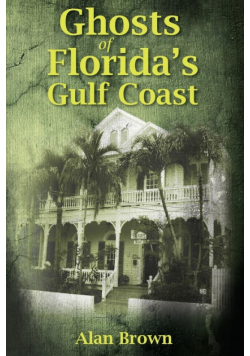 Ghosts of Florida's Gulf Coast
