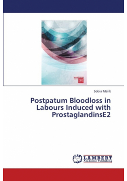 Postpatum Bloodloss in Labours Induced with Prostaglandinse2