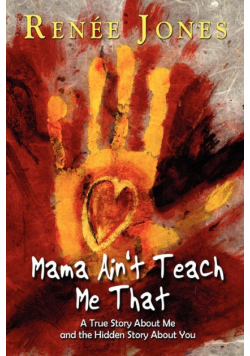 Mama Ain't Teach Me That