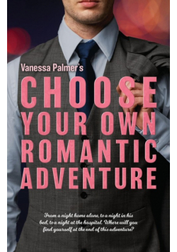 Choose Your Own Romantic Adventure