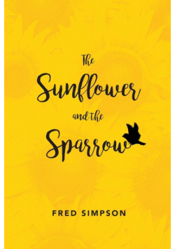 The Sunflower and the Sparrow