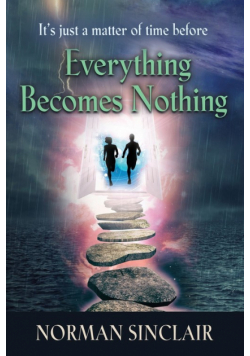 Everything Becomes Nothing