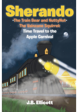 Sherando-The Train Bear and NuttyNut-The Vainzane Squirrel