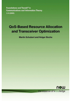 Qos-Based Resource Allocation and Transceiver Optimization