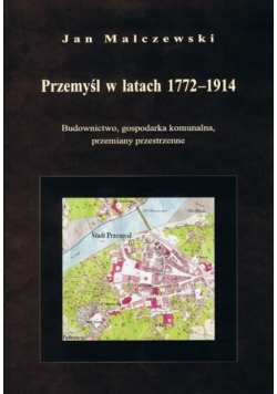 Przemyśl w latach 1772 - 1914