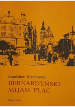 Bernardyński mijam plac