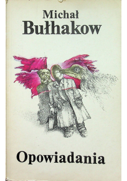 Bułhakow Opowiadania